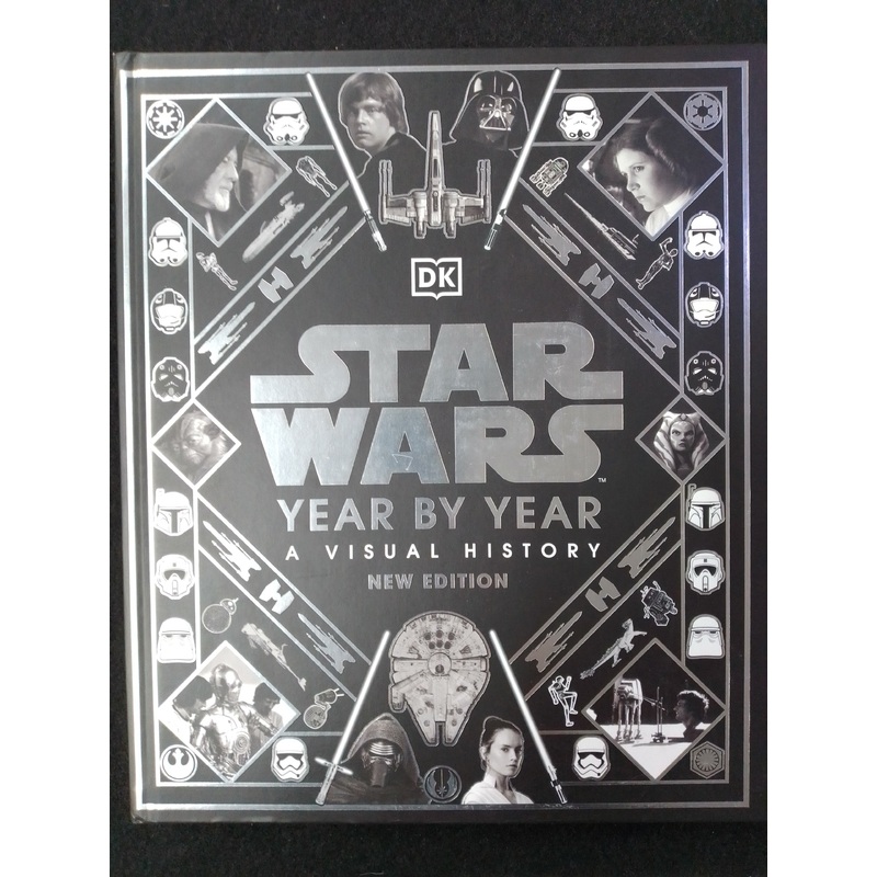Star Wars Year By Year: A Visual History, New Edition Hardcover – N08925