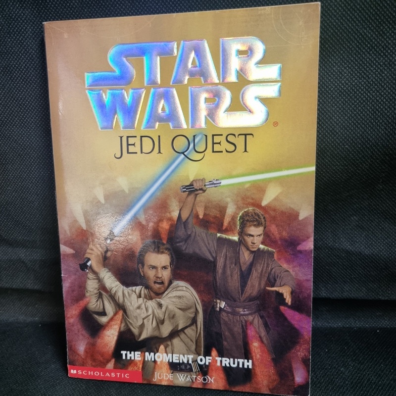 The Moment of Truth (Star Wars: Jedi Quest, Book 7), Watson, Jude,