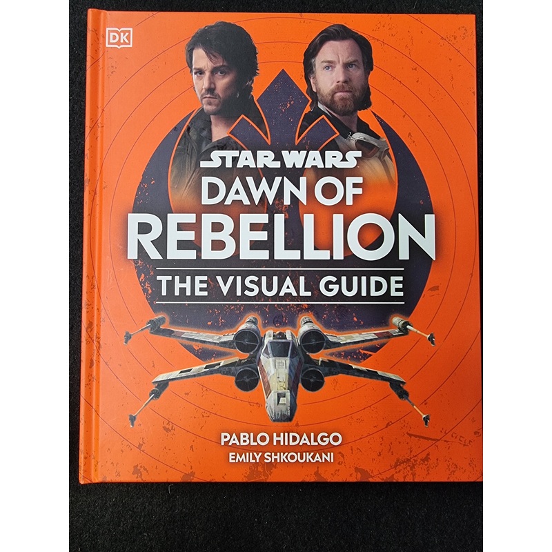 STAR WARS DAWN OF REBELLION THE VISUAL GUIDE