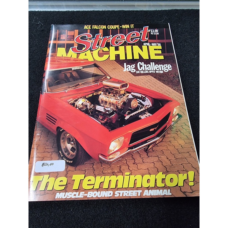 STREET MACHINE APRIL-MAY 86 THE TERMINATOR!