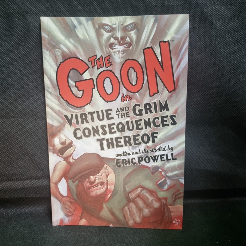 The Goon in Virtue & the Grim Consequences Thereof by Eric Powell (2010)