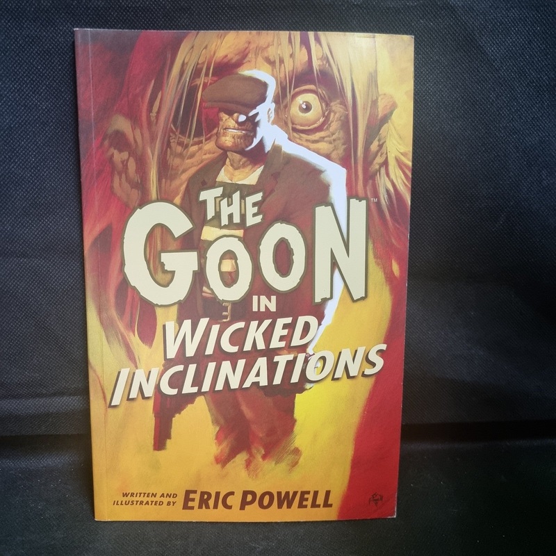 THE GOON VOLUME 5: WICKED INCLINATIONS (2ND EDITION) By Eric Powell